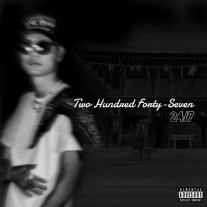 24/7 (Explicit)