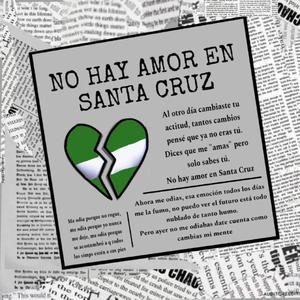 No hay amor en Santa Cruz (Explicit)