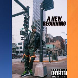 A NEW BEGINNING (Explicit)