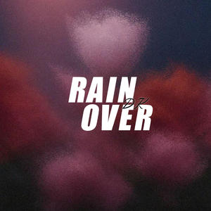 Rain Over-DK