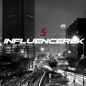 5 INFLUENCEREK