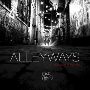 Black Atticus - Alleyways