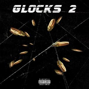 Glocks 2 (Explicit)