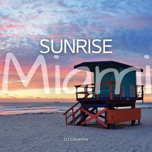 Sunrise Miami (A Fresh Start with Deep House Vibes)