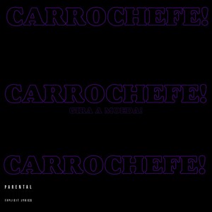 Carrochefe! (Explicit)