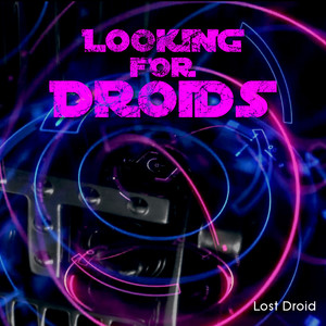 Lost Droid (Explicit)