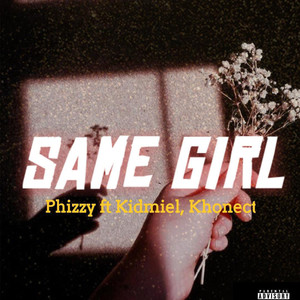 Same Girl (Original)