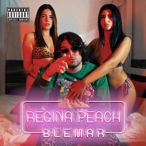 REGINA PEACH (Explicit)