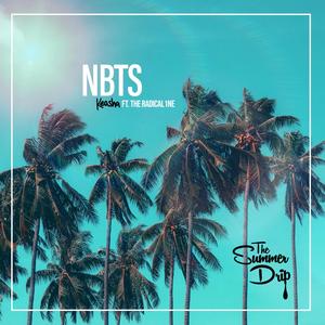 NBTS(feat. The Radical1ne)