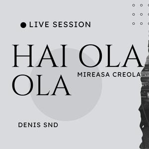 Denis SND Hai Ola Ola, Mireasa Creola