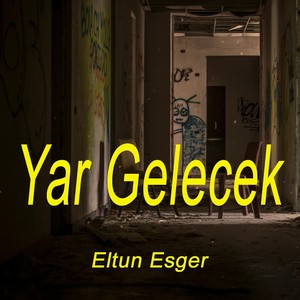 Yar Gelecek