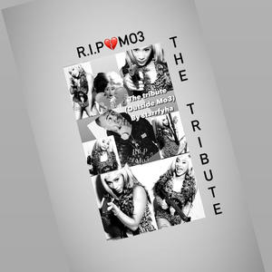 The tribute (Outside Mo3) [Explicit]