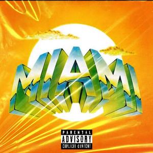 MIAMI (Explicit)