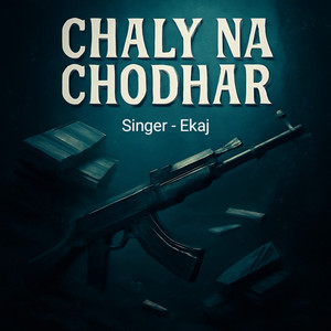 Chaly Na Chodhar