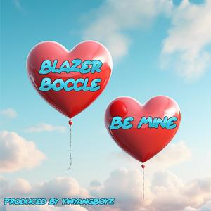 Be Mine (feat. YinYangBoyz) (Explicit)