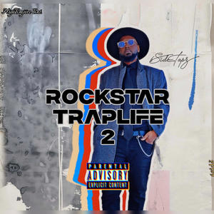 RockStar TrapLife 2 : The Rock Continues (Explicit)