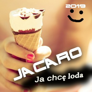 Ja Chcę Loda (Radio Edit)