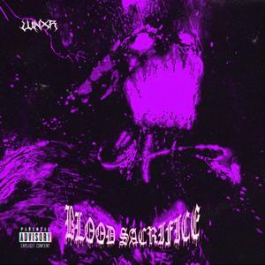 BLOOD SACRIFICE (Explicit)