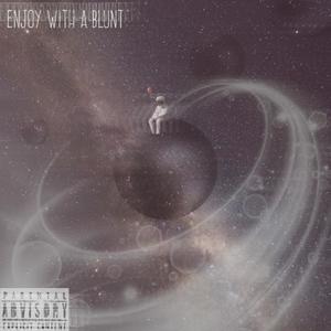 Enjoy with a Blunt (Explicit)