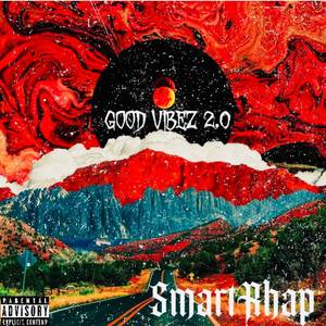 Good Vibez 2.0 (Explicit)