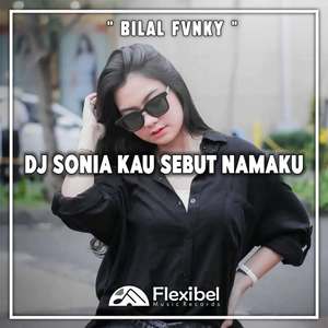 DJ Sonia Kau Sebut Namaku -inst