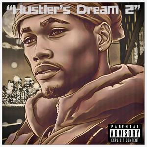 Hustler's Dream 2 (Explicit)