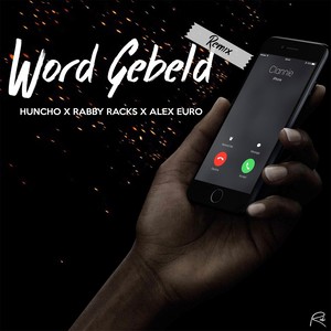 Word Gebeld (Remix) [feat. Rabby Racks & Alex Euro]