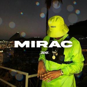 Mirac (feat. Jackie) [Explicit]