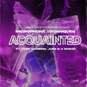 Acquainted (feat. Dyno Gambino, June B & Roshiii) [Explicit]