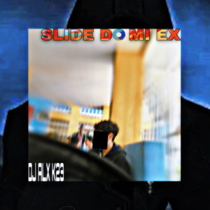 Slide Do Mi Ex (Explicit)