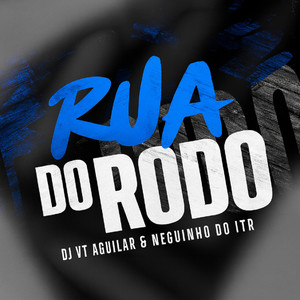 RUA DO RODO (Explicit)
