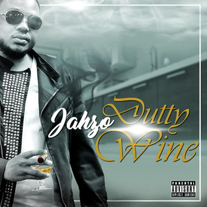 Dutty Wine (Explicit)