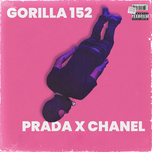 Prada X Chanel Freestyle (Explicit)
