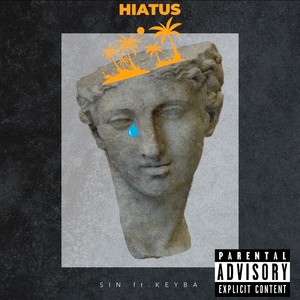 Hiatus (feat. Keyba) [Explicit]