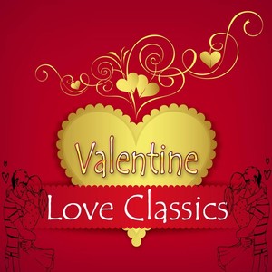 Valentine Love Classics