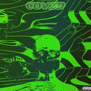 Covid (feat. Abandonedjay) [Explicit]