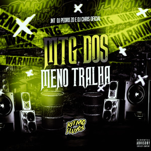 Mtg dos Meno Tralha (Explicit)