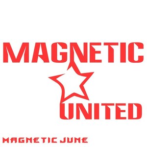 Magnetic June