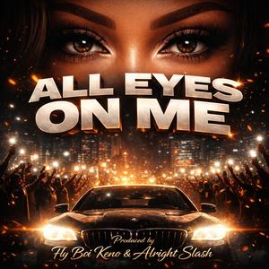 All Eyes On Me (Explicit)
