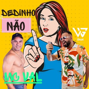 Dedinho Não