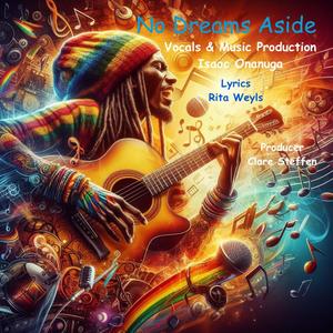 No Dreams Aside (feat. Isaac Onanuga)