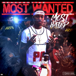 Most Wanted Most Hated (Explicit)