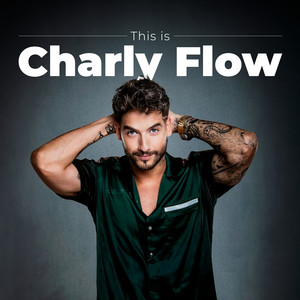 This is Charly Flow