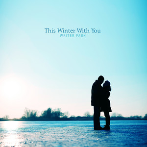 이 겨울을 너와 함께 (This Winter With You)