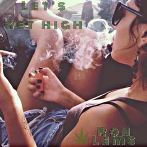 Let's Get High (Explicit)
