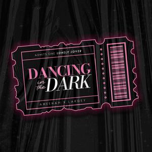 Dancing in the Dark