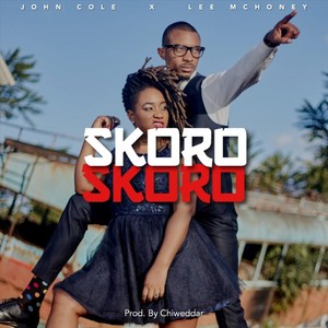 Skoro Skoro(feat. Lee Mchoney)