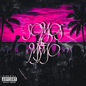 Somos Lo Mismo (Explicit)