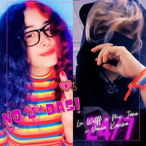 No jodas(feat. Mc Jane & Vania Karina) (Explicit)