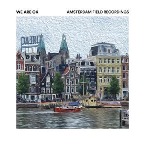 Amsterdam Field Recordings